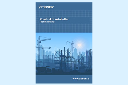 Tibnor konstruktionstabeller Tibnor konstruktionstabeller